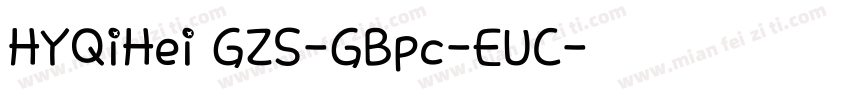 HYQiHei GZS-GBpc-EUC字体转换